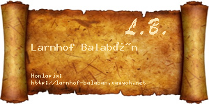Larnhof Balabán névjegykártya